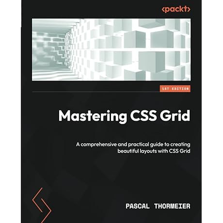 Mastering CSS Grid: The Ultimate Guide to Designing Modern Layouts