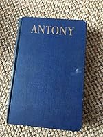 Antony (Viscount Knebworth): A record of youth by his father, the Earl of Lytton; B000858892 Book Cover