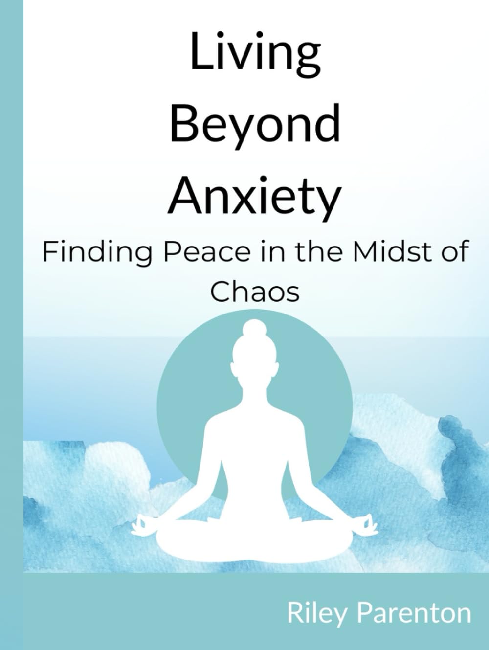Living Beyond Anxiety: Finding Peace In The Midst of Chaos