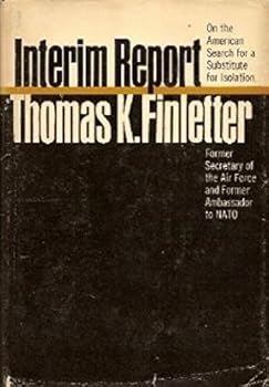 Hardcover Interim Report by Thomas K. Finletter by Thomas K. Finletter by Thomas K. Finletter by Thomas K. Finletter by Thomas K. Finletter Book