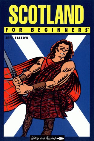 Buy Scotland for Beginners: v. 101 (Comic Book Documentary S.) — BookShops.in