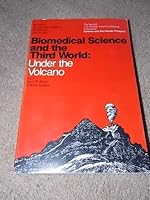 Biomedical Science and the Third World: Under the Volcano (Annals of the New York Academy of Sciences, Vol 569) 0897665384 Book Cover