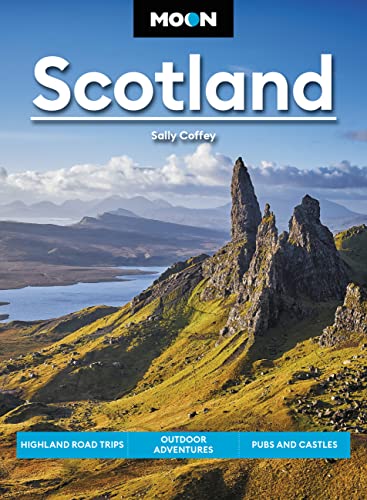 Moon Scotland: Highland Road Trips, Outdoor Adventures, Pubs and Castles (Travel Guide)