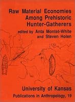 Raw Material Economies Among Prehistoric Hunter Gatherers 0938332171 Book Cover