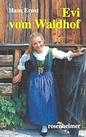 Evi Vom Waldhof-Roman 3475522888 Book Cover