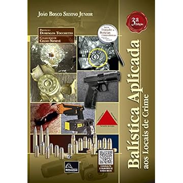 Capa do livro Balística Aplicada Aos Locais De Crime - 3a. Edição