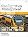 Configuration Management Best Practices: Practical Methods that Work in the Real World: Practical Methods that Work in the Real World