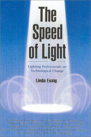 The Speed of Light: Dialogues on Lighting Design and Technological Change