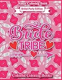 cheap bride tribe pjs  Bridal Party Edition Bride Tribe: Funny And Inspirational Bridal Party Quotes Coloring Book For Adults (Colorful Coloring Books For Adults)