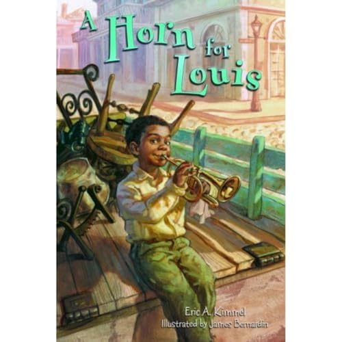 A Horn for Louis (By: Eric A. Kimmel)