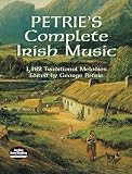 Petrie's Complete Irish Music: 1,582 Traditional Melodies (Dover Song Collections)