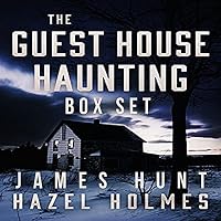The Guest House Hauntings Boxset