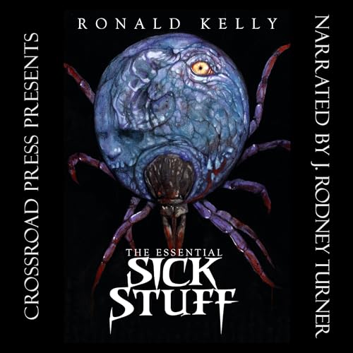 The Essential Sick Stuff by Ronald Kelly episode artwork