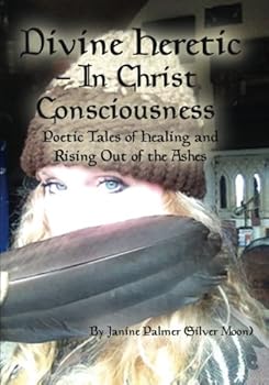 Paperback Divine Heretic - In Christ Consciousness Book