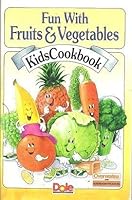 Fun With Fruits and Vegetables 0866539948 Book Cover