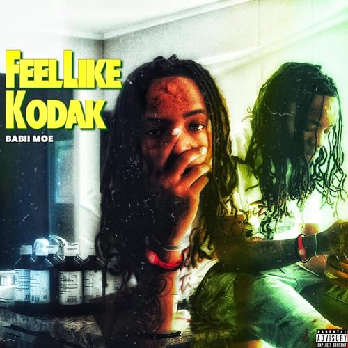 Feel Like Kodak [Explicit] by Babii MOE on Amazon Music - Amazon.com