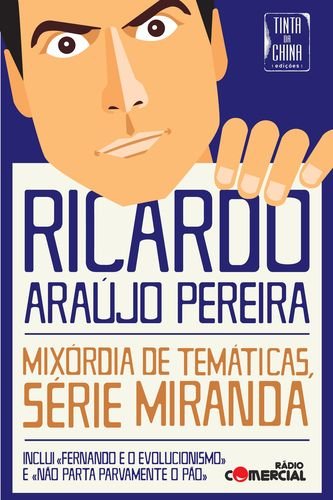 Mixórdia De Temáticas. Série Miranda