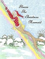Flossie the Christmas Mermaid 0692504133 Book Cover