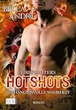  Hotshots - Firefighters - Verhängnisvolle Wahrheit