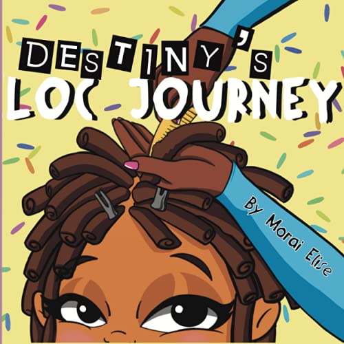 Destiny’s Loc Journey