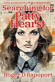 Searching for Patty Hearst: A true crime novel