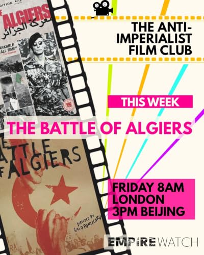 The Battle of Algiers: The Anti-imperialist Film Club. Episode 2!