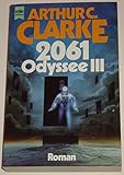2061 Odyssee III: Roman (Heyne Allgemeine Reihe (01)) - Arthur C Clarke 