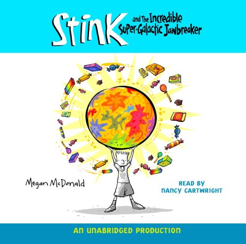 Stink and the Incredible Super-galactic Jawbreaker