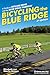 Bicycling the Blue Ridge: A Guide to Skyline Drive and the Blue Ridge Parkway