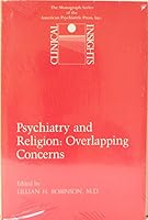 Psychiatry and Religion: Overlapping Concerns (Clinical Insights Monograph) 0880480998 Book Cover