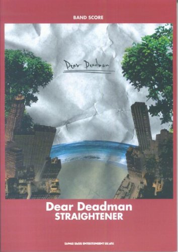 バンドスコア STRAIGHTENER Dear Deadman (バンド・スコア) | - |本