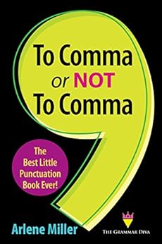 Kindle Store,Kindle eBooks,Education & Teaching To Comma or Not to Comma: The Best Little Punctuation Book Ever! Arlene Miller