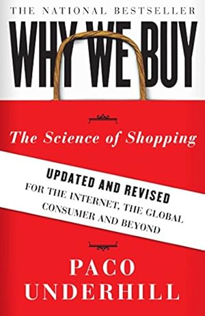 Book cover Why We Buy: The Science of Shopping--Updated and Revised for the Internet, the Global Consumer, and Beyond