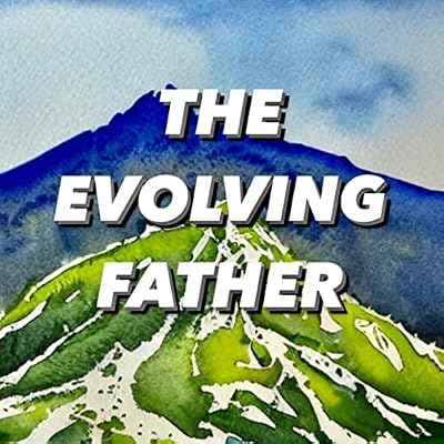 The Evolving Father