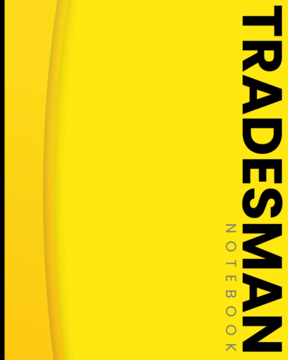 Tradesman Notebook: Record Jobs, Customer Details, Materials, Notes | Organise & Plan Your Day With 30 Minute Timeslots. (8AM-8PM)