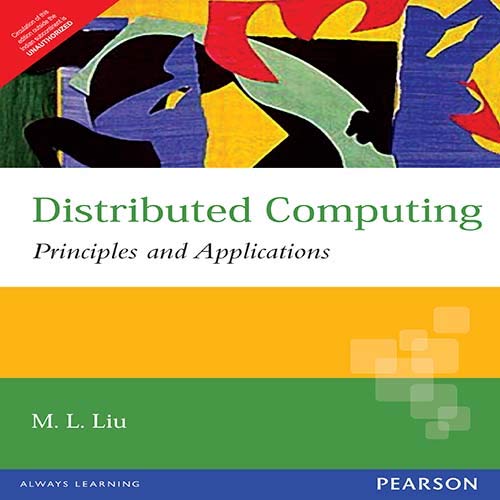 DISTRIBUTED COMPUTING : PRINCIPLES AND APPLICATIONS | Amazon.com.br