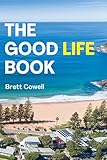 The Good Life Book: A Professional’s Guide to Happiness, Balance and Meaning (English Edition)
