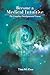 Become a Medical Intuitive: The Complete Developmental Course