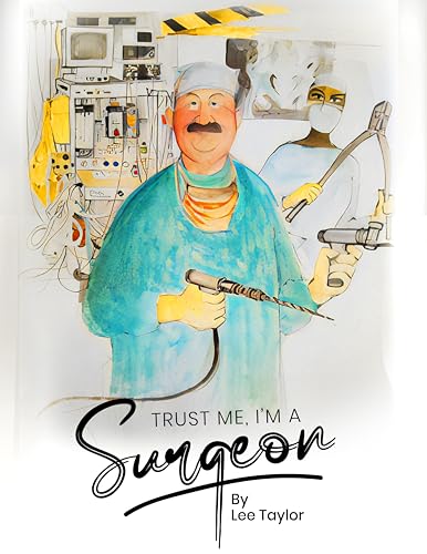 Trust me, I’m a Surgeon