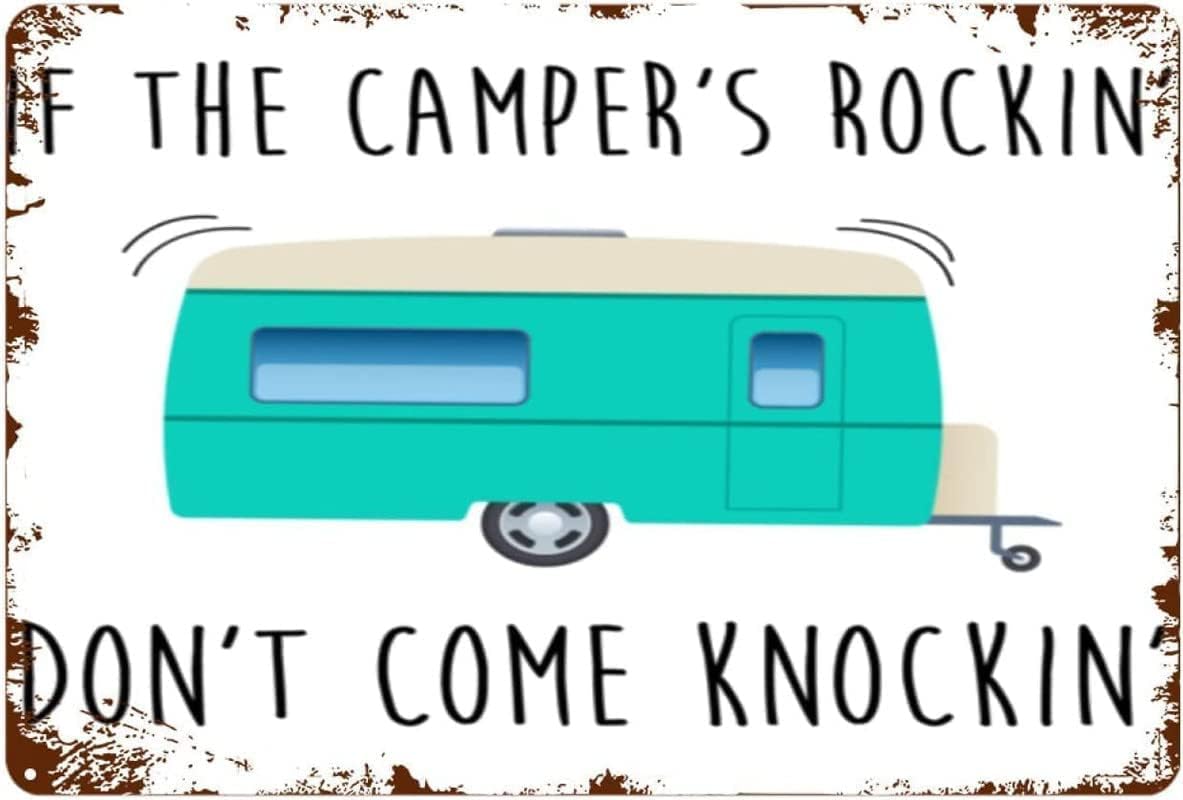 Creative Tin Sign If The Camper is Rocking Don't Come Knocking Funny Novelty Metal Sign Retro Wall Decor for Home Gate Garden Bars Restaurants Cafes Office Store Pubs Club Sign Gift 8 X 12 inch