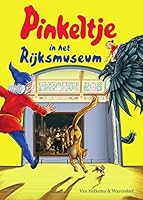 Pinkeltje in het Rijksmuseum 9000345324 Book Cover