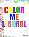 Color Me Liberal