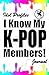 I know my K-POP members!: Idol Profile Journal, K-POP idol record keeper, 50 Blank Profiles, 50 Blank Photograph and Drawing Pages, 106 Pages, 5.5x8.5