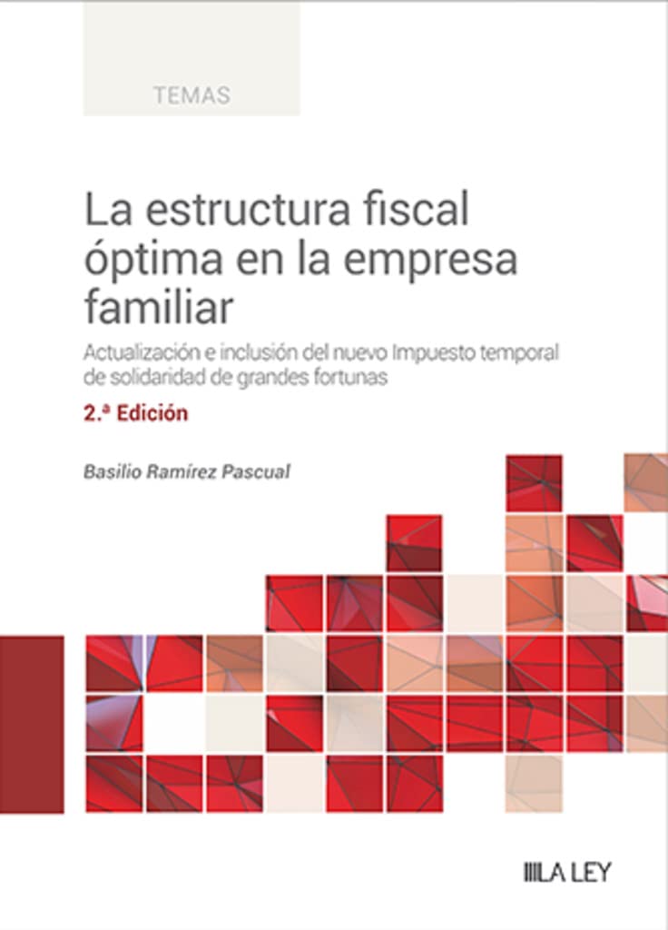 La estructura fiscal óptima en la empresa familiar: #¡REF! (SIN COLECCION)