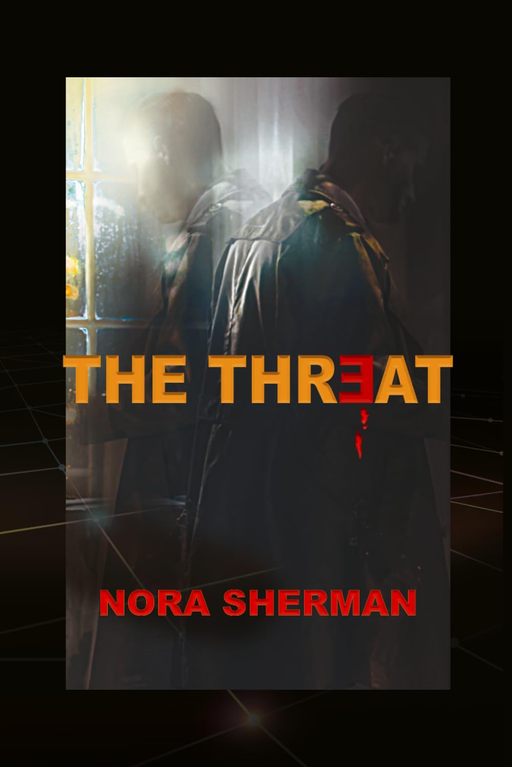 THE THREAT