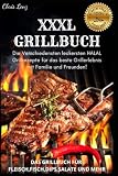 Grillbuch Halal XXXL: Gasgrill, Kohlegrill. Die besten Grillrezepte für Fleisch, Fisch, Salate, Dips