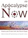 Apocalypse Now: Poems and Prose from the End of Days