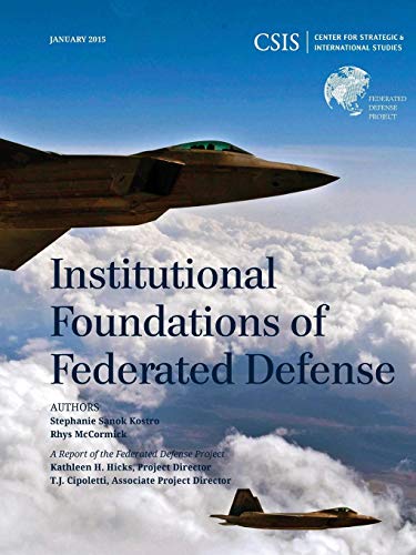 INSTITUTIONAL FOUNDATIONS OF FPB CSIS Reports
