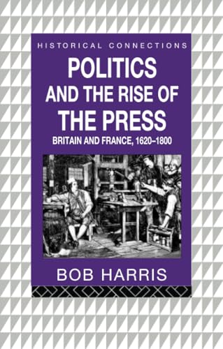 Politics and the Rise of the Press (Historical Connections)