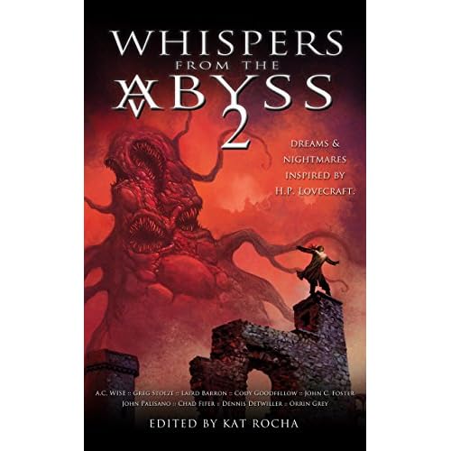 Whispers From The Abyss 2: The Horrors That Were and Shall Be (English Edition)